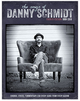 The Songs of Danny Schmidt - Electronic PDF Version